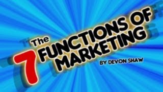 The 7 Functions Of Marketing [upl. by Jamey72]