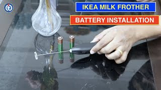 IKEA Milk Frother Battery Installation Procedure [upl. by Shirleen]