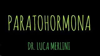 Paratohormona PTH [upl. by Neufer83]