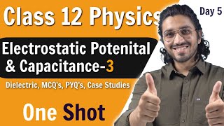 Electrostatic Potential amp Capacitance Class 12  Part 3  Dielectric MCQs Case Studies  One Shot [upl. by Alicec]