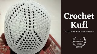 How To Crochet Kufi  Easy Tutorial For Beginners  Peci Rajut [upl. by Eiroc]