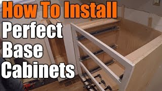 How To Install Perfect Base Cabinets  THE HANDYMAN [upl. by Yralam645]