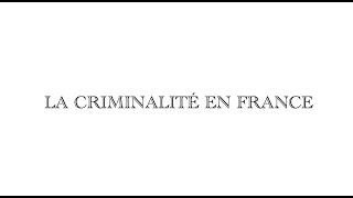 La criminalité en France [upl. by Rosenthal682]