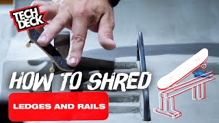 How To Fingerboard  Tech Deck Intro to Rails and Ledges [upl. by Mobley]