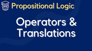 Introduction to Propositional Logic Translations [upl. by Amathiste]