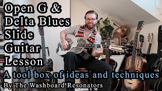 How To Play In Open G  Delta Blues  Bottleneck Slide Resonator Guitar Lesson [upl. by Morena]