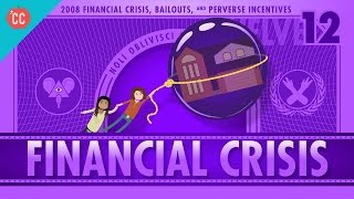 How it Happened  The 2008 Financial Crisis Crash Course Economics 12 [upl. by Auston]