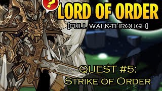 AQW  Lord Of Order Class WALKTHROUGH Quest 5 Strike of Order DAILY QUESTS 510 [upl. by Cuyler10]