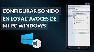 Cómo Configurar el Sonido en los Altavoces de mi PC Windows Fácilmente [upl. by Turnheim]