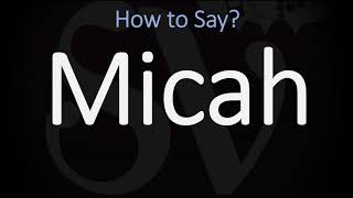 How to Pronounce Micah CORRECTLY [upl. by Amat204]