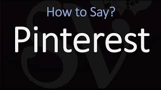 How to Pronounce Pinterest CORRECTLY [upl. by Torrence990]