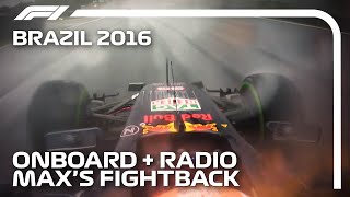 Verstappens Fightback Onboard  Team Radio Unedited  2016 Brazilian Grand Prix [upl. by Ohcamac]