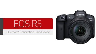 Canon EOS R5  Bluetooth® Connection with an iOS Device [upl. by Kingston599]