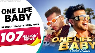 One Life Baby  Sahil Khan  Pradeep Dhaka Himidhaka salman khan mandoli AarPaarMusic [upl. by Nolubez]