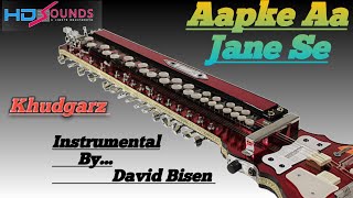 Aapke Aa jane se आपके आ जाने से  instrumental  cover by David Bisen [upl. by Michaud]