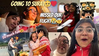 Going to Surat to meet them🥹❤️😍✨Missed our flight😨😭Yashasvi Rajpoot [upl. by Ewall]