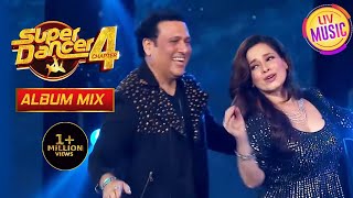 Govinda amp Neelam जी ने Iconic Song Aap Ke Aa Jane Se पर किया Dance  Super Dancer 4  Album Mix [upl. by Yelik]