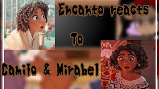 Encanto Reacts to Camilo amp Mirabelpart 13 [upl. by Anertal]