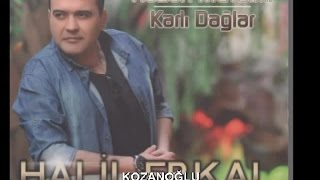 HALİL ERKAL  KOZANOĞLU [upl. by Latashia]