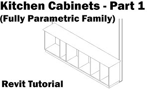 Revit Tutorial  Kitchen Cabinet  Part 1 Full Parametric [upl. by Gearalt]