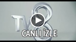 TV8 CANLI YAYIN İZLE HD [upl. by Harlen]