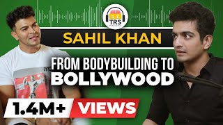 From Bodybuilding To Bollywood  The Inspiring Sahil Khan Story  The Ranveer Show [upl. by Perlman]