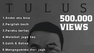 TULUS full album COVER amp SINGLE TULUS [upl. by Lrae]