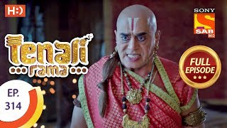 Tenali Rama  Ep 314  Full Episode  19th September 2018 [upl. by Nepean]