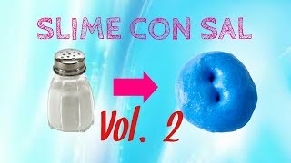 Slime con sal [upl. by Adnauqahs]