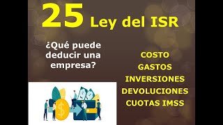 25 Ley del ISR ¿Qué pueden deducir las personas morales [upl. by Peggie]