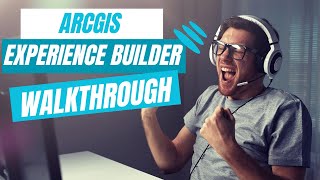 ArcGIS Experience Builder Walkthrough [upl. by Acebber]