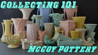 Collecting 101 McCoy Pottery The History Popularity Lines Colors amp Value Episode 13 [upl. by Ahaelam]