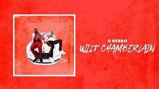 G Herbo  Wilt Chamberlin Official Audio [upl. by Sutelc264]