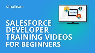 Salesforce Developer Training Videos For Beginners  Salesforce Developer Tutorial  Simplilearn [upl. by Neelak]