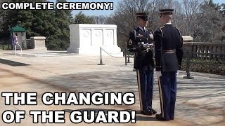 Changing of the Guard Complete Ceremony at Arlington National Cemetery [upl. by Opal896]