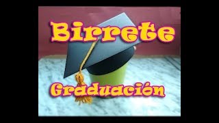 COMO HACER BIRRETE O GORRO GRADUACIÓN [upl. by Andrus]