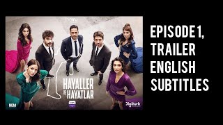 Hayaller ve Hayatlar Episode 1 trailer with English subtitles [upl. by Quartas45]