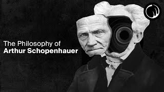 The Darkest Philosopher in History  Arthur Schopenhauer [upl. by Deming]