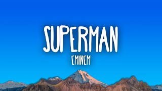 Eminem  Superman [upl. by Anelak748]