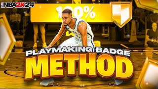 BEST PLAYMAKING BADGE METHOD in NBA2K24 HOW to QUICKLY MAX your PLAYMAKING BADGES ON NBA2K24 [upl. by Madonia260]