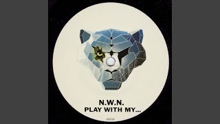 Play With My Original Mix [upl. by Lamonica]