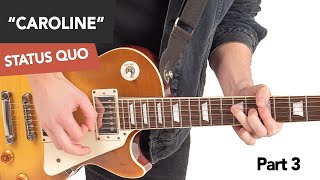 Status Quo  Caroline Guitar Lesson Tutorial 3 Lead Part [upl. by Wassyngton308]