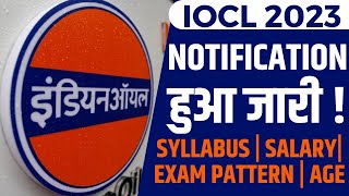 IOCL Recruitment 2023  IOCL Vacancy Syllabus Salary Exam Pattern Eligibility  Full Details [upl. by Noitsuj]