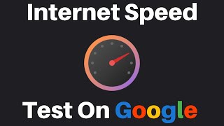 How To Test Internet Speed On Google [upl. by Ita]