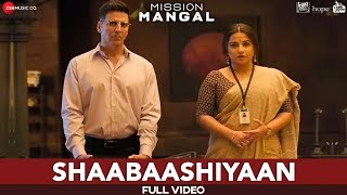 Shaabaashiyaan  Full Video  Mission Mangal  Akshay  Vidya  Sonakshi  Taapsee [upl. by Poore]