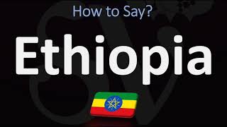 How to Pronounce Ethiopia CORRECTLY [upl. by Yesnnyl]