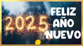 🥂🎇 FELIZ AÑO NUEVO 2025 🎇🥂 Mensaje con mi mejores deseos [upl. by Bj]