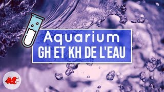 Le GH amp KH de leau de laquarium [upl. by Narhet]