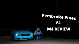 Pembroke Pines Fl Roblox BMW M4 Review [upl. by Hayikat153]