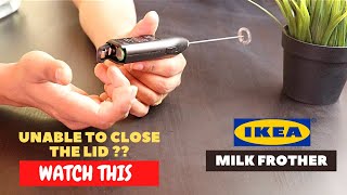 IKEA Milk Frother Battery Installation and Trick To Close the Lid [upl. by Sophey259]